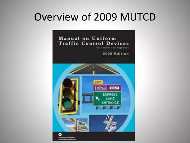 overview of 2009 mutcd