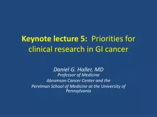 Keynote lecture 5: Priorities for clinical research in GI cancer