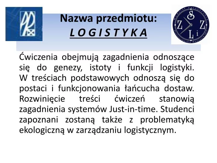 nazwa przedmiotu l o g i s t y k a