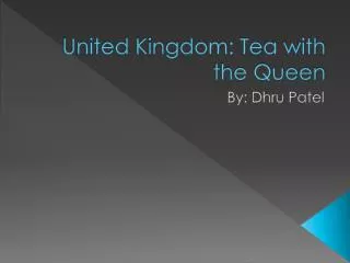 United Kingdom: Tea with the Queen