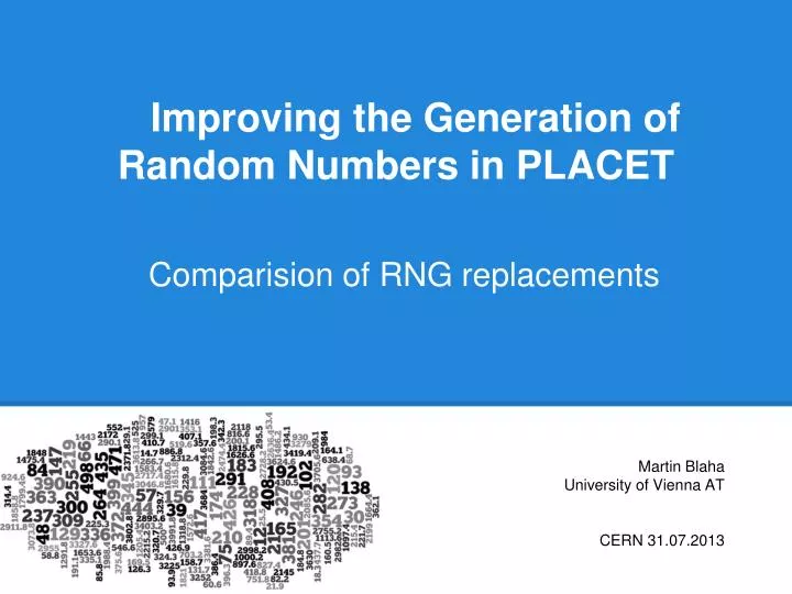 improving the generation of random numbers in placet