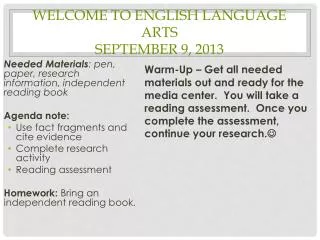 Welcome to English Language Arts September 9, 2013