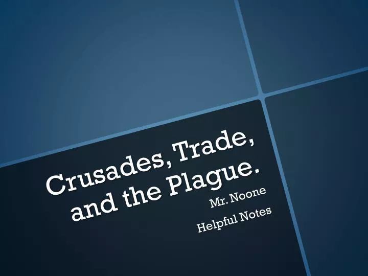 crusades trade and the plague