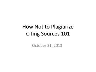 How Not to Plagiarize Citing Sources 101