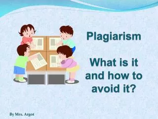 Plagiarism What is it and how to avoid it?