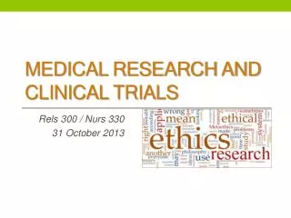Medical Research and Clinical Trials