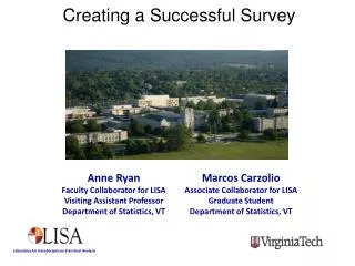 Anne Ryan Faculty Collaborator for LISA Visiting Assistant Professor Department of Statistics, VT