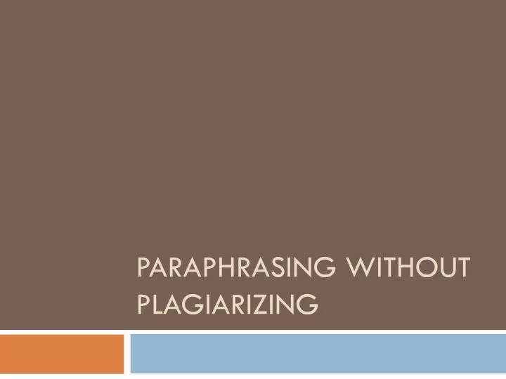 paraphrasing without plagiarizing