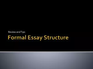 Formal Essay Structure