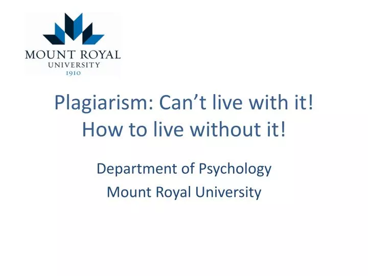 plagiarism can t live with it how to live without it