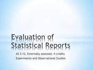 Evaluation of Statistical Reports