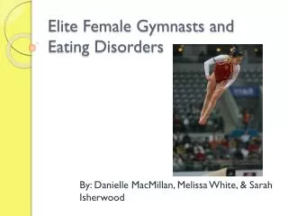 Elite Female Gymnasts and Eating Disorders