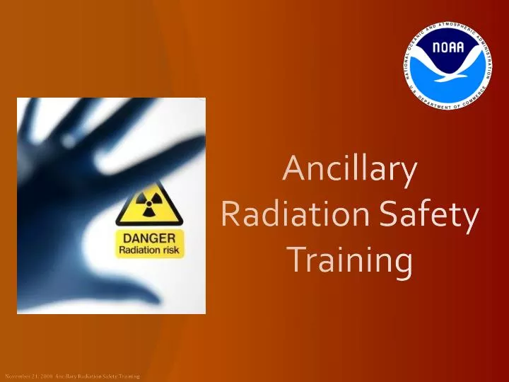 ancillary r adiation safety training
