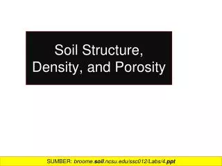 Soil Structure, Density, and Porosity