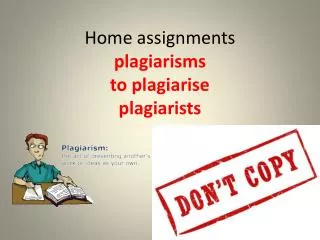 Home assignments plagiarisms to plagiarise plagiarists