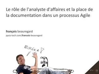 le r le de l analyste d affaires et la place de la documentation dans un processus agile