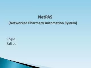 NetPAS (Networked Pharmacy Automation System)