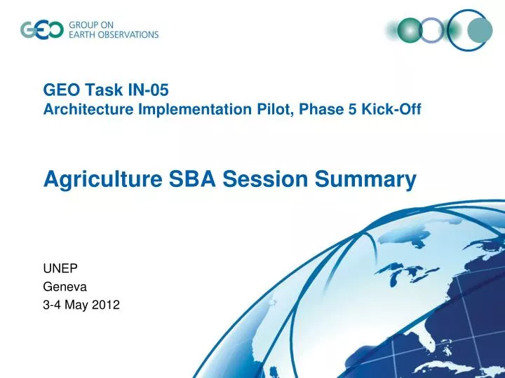 geo task in 05 architecture implementation pilot phase 5 kick off agriculture sba session summary