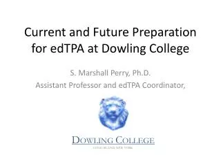 Current and Future Preparation for edTPA at Dowling College