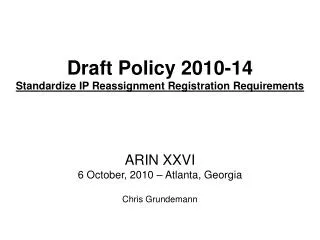 Draft Policy 2010-14 Standardize IP Reassignment Registration Requirements