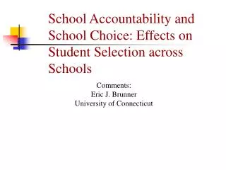 School Accountability and School Choice: Effects on Student Selection across Schools