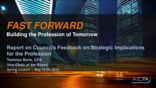 FAST FORWARD Building the Profession of Tomorrow