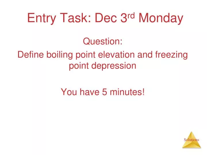 entry task dec 3 rd monday