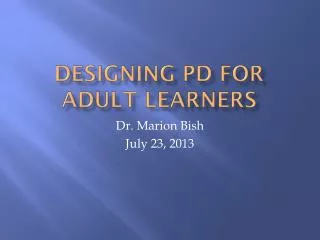 Designing PD for Adult Learners