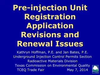 Pre-injection Unit Registration Application Revisions and Renewal Issues