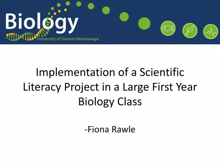 implementation of a scientific literacy project in a large first year biology class fiona rawle