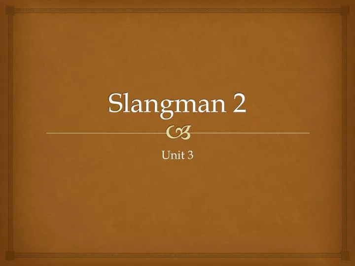slangman 2