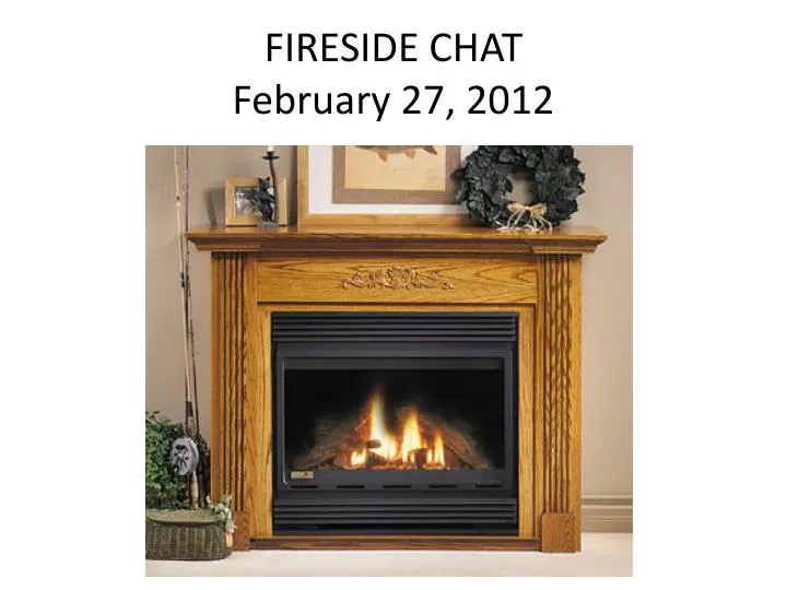 fireside chat february 27 2012