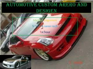 AUTOMOTIVE CUSTOM ARERO AND DESIGEN