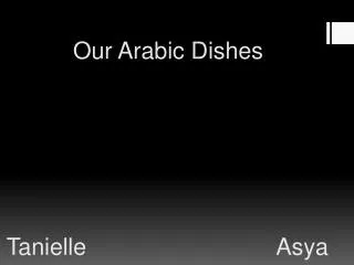 Our Arabic Dishes