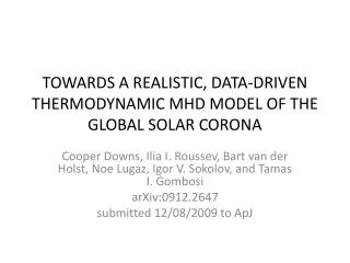 TOWARDS A REALISTIC, DATA-DRIVEN THERMODYNAMIC MHD MODEL OF THE GLOBAL SOLAR CORONA