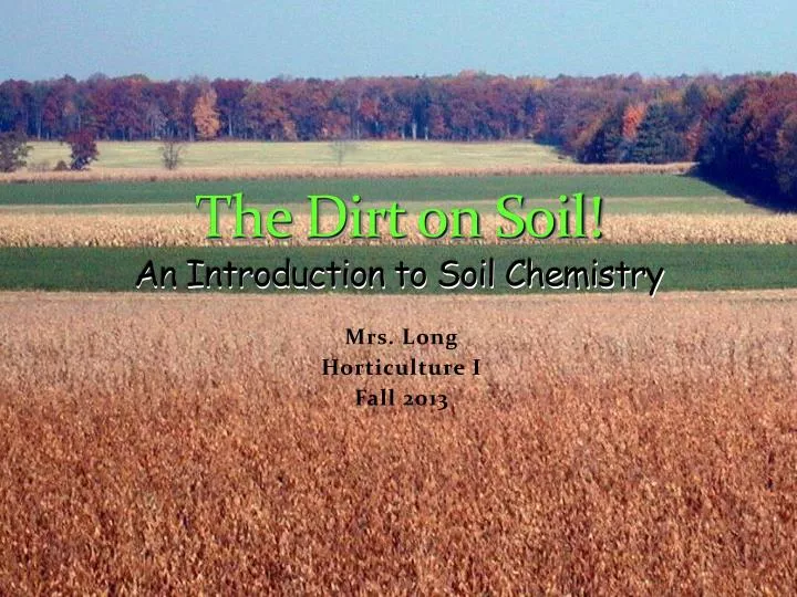 the dirt on soil an introduction to soil chemistry