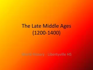 The Late Middle Ages (1200-1400)