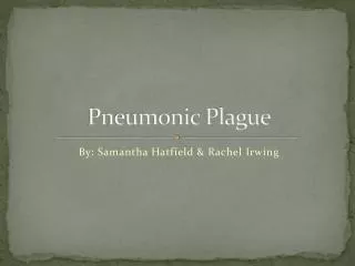 Pneumonic Plague
