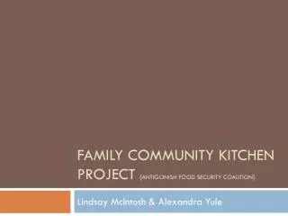 Family Community Kitchen Project {antigonish food Security Coalition}