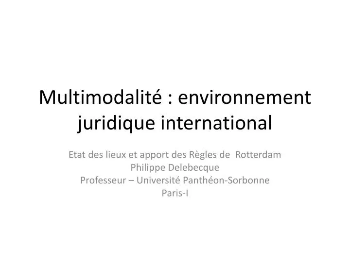 multimodalit environnement juridique international
