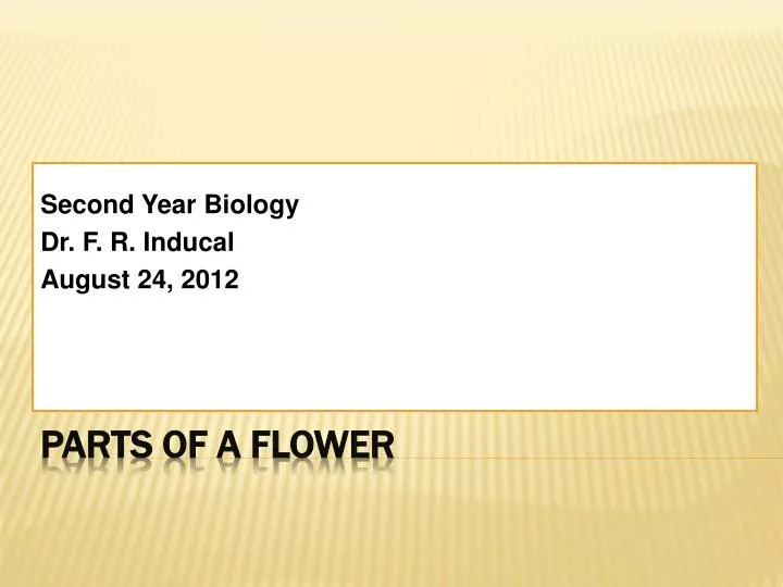 second year biology dr f r inducal august 24 2012