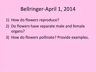 Bellringer -April 1, 2014