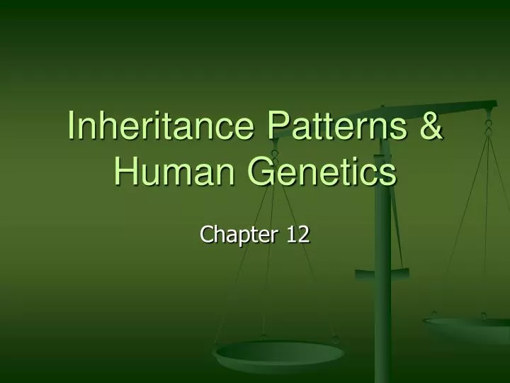inheritance patterns human genetics