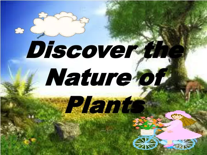 discover the nature of plants