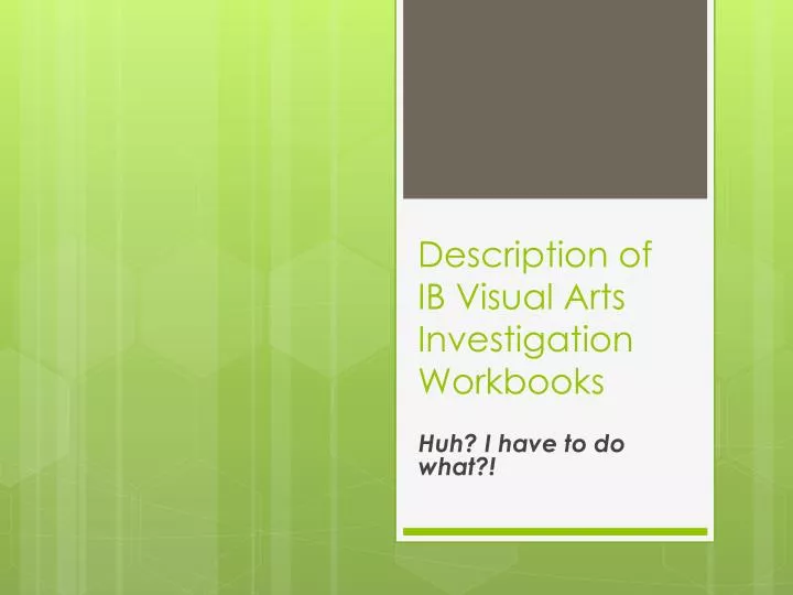 description of ib visual arts investigation workbooks