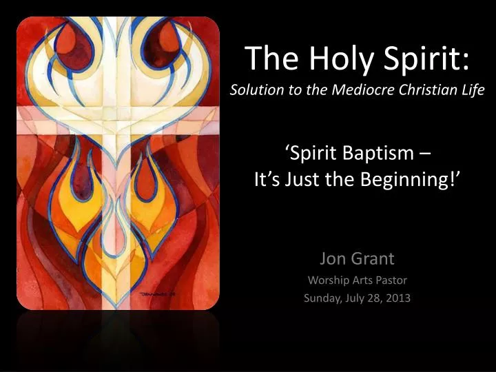 the holy spirit solution to the mediocre christian life spirit baptism it s just the beginning