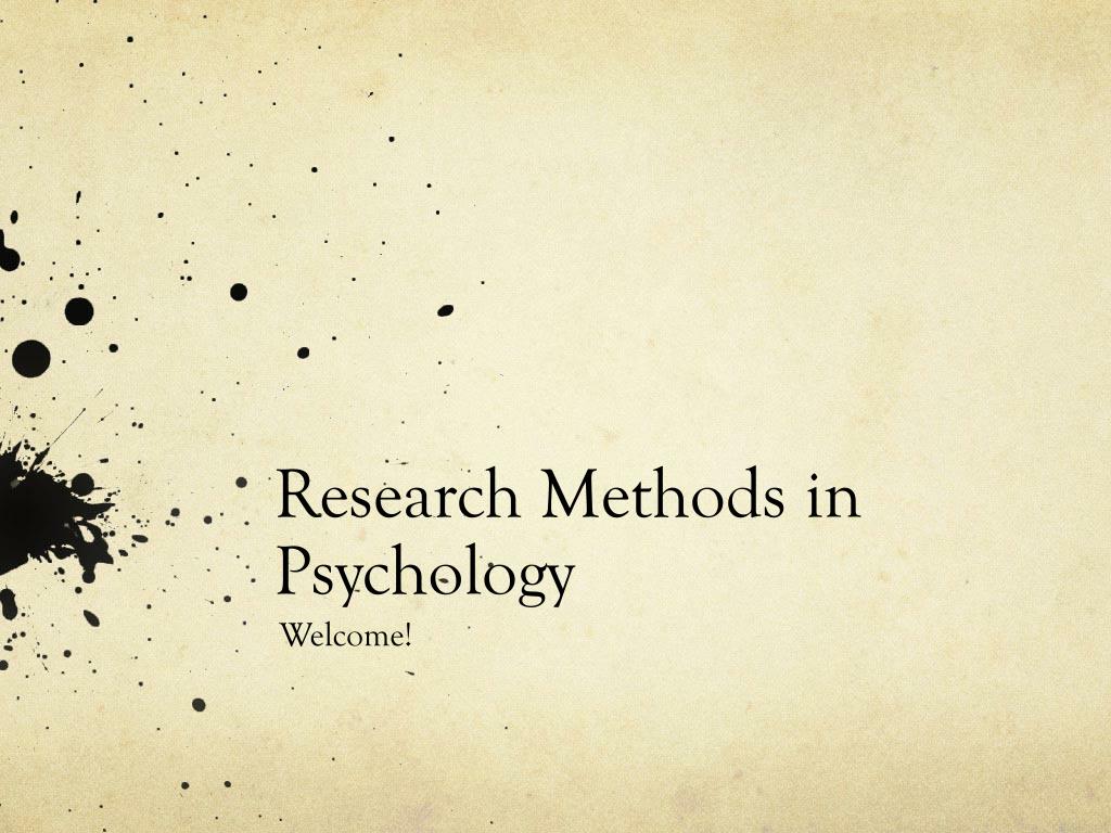 PPT - Research Methods in Psychology PowerPoint Presentation, free ...
