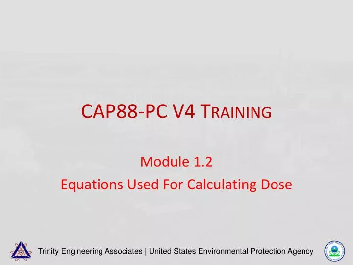 cap88 pc v4 training