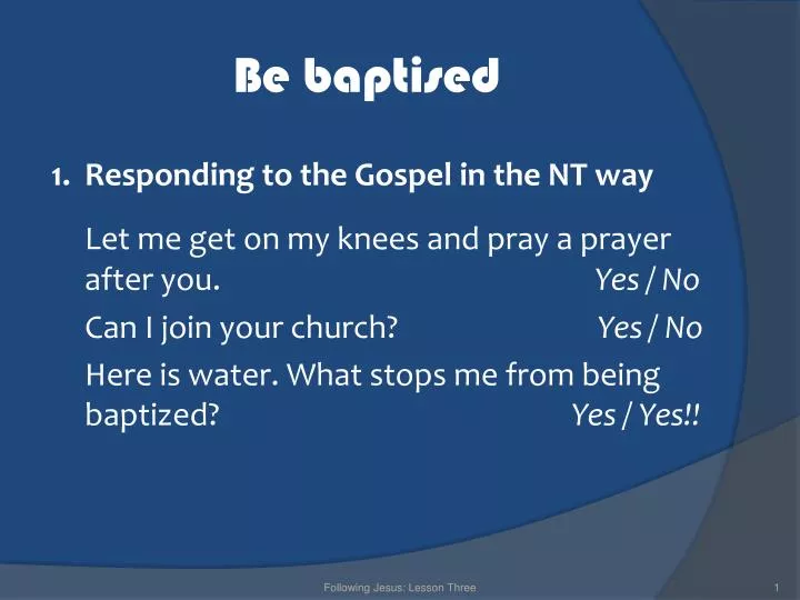 be baptised