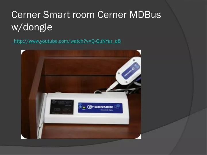 cerner smart room cerner mdbus w dongle http www youtube com watch v q gunyar q8